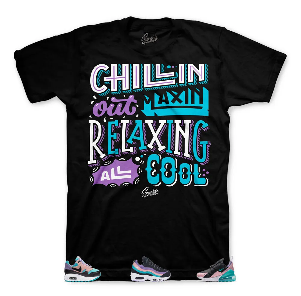 Air Max Have Nice Day Chillin Relaxin Shirt